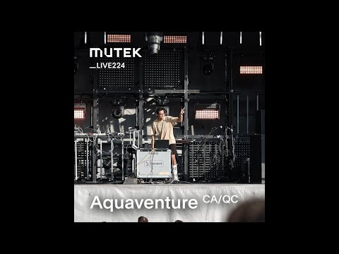 MUTEKLIVE224 - Aquaventure