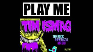 TIM ISMAG - THE ROCK