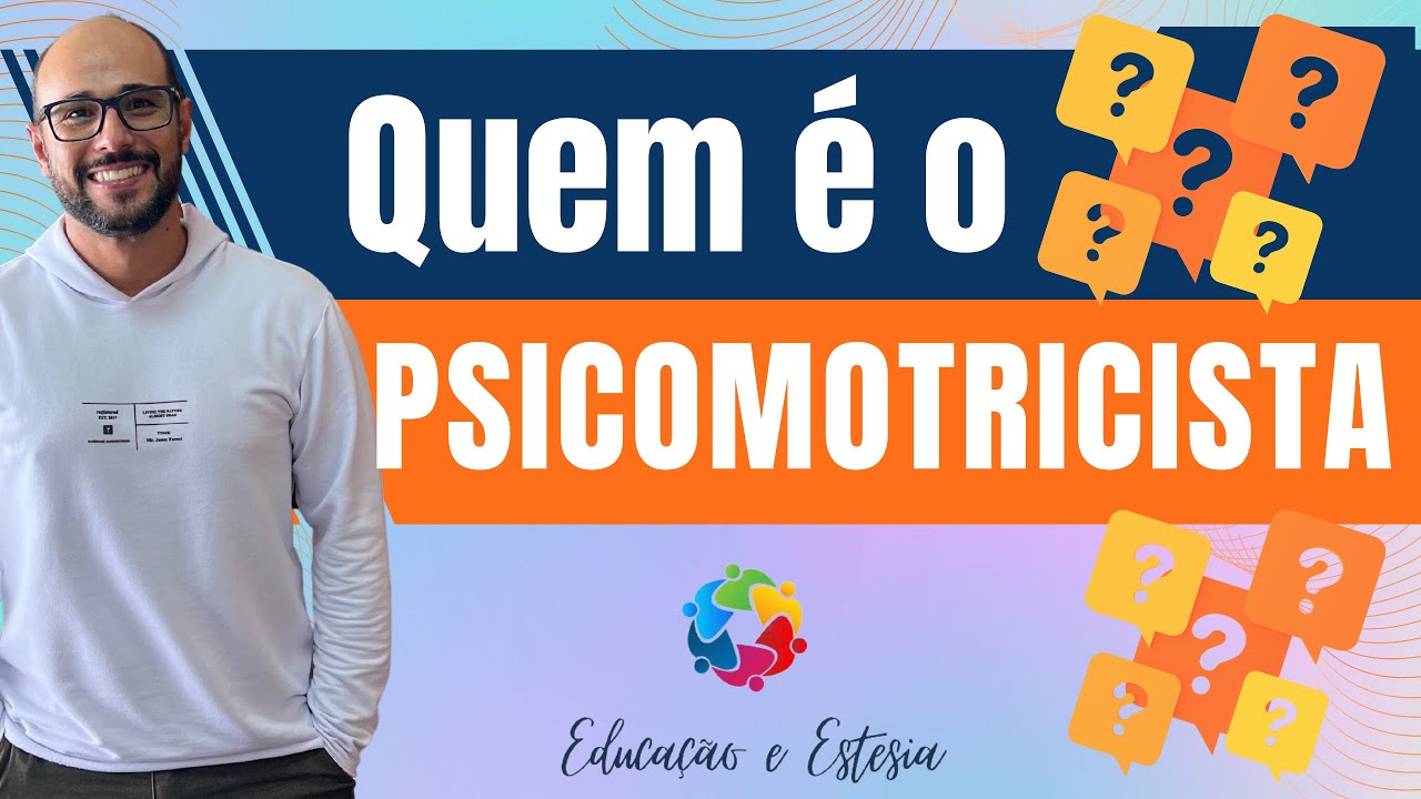 O que faz um PSICOMOTRICISTA?
