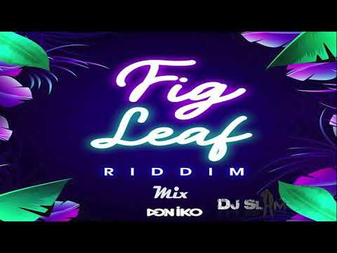 Fig Leaf Riddim Mix(2021 Soca) Crystal Tais, Nadia Batson & Lyrikal | By DJ Slim