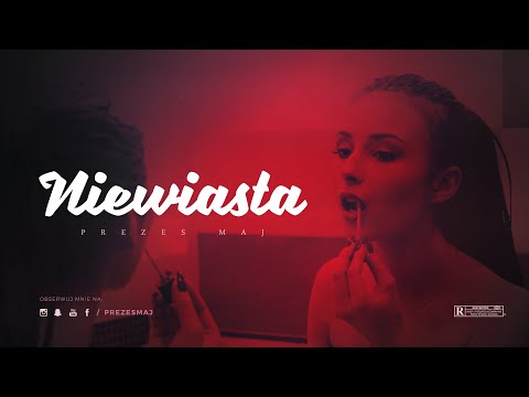 Prezes Maj - Niewiasta (Official Video)