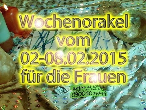 Wochenorakel vom 02-08.02.2015 für die Frauen