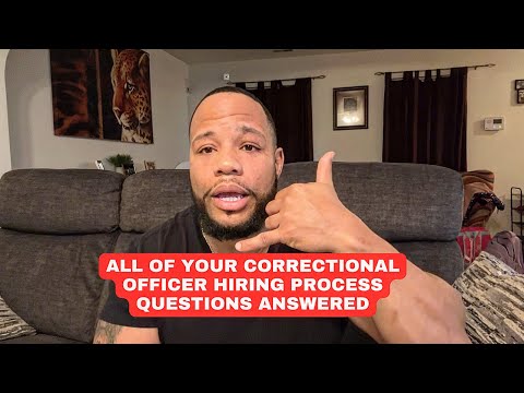 Updated Correctional Officer Hiring Process Video - All Your Questions Answered 2025