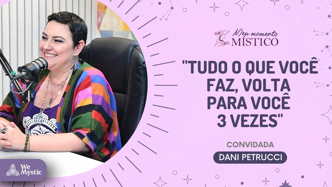 60 | Mistérios e Sabedorias da Bruxaria com Dani Petrucci