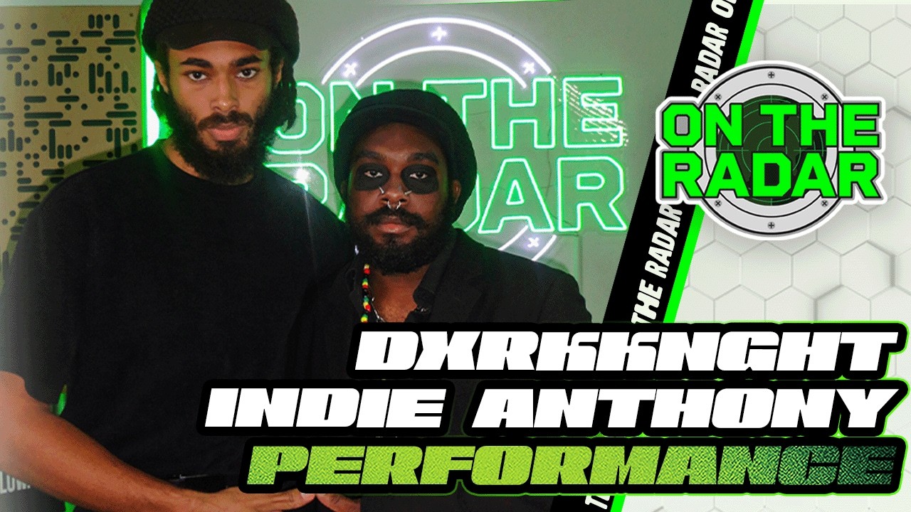 DXRKKNGHT "VEX" (FEAT. Indie Anthony) & "Wine Pon Me" | On The Radar Performance