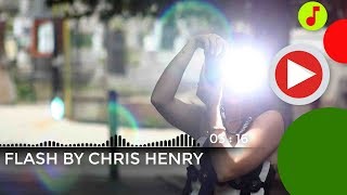 Download lagu FLASH BY CHRIS HENRY - NO COPYRIGHT MUSIC [YOUTUBE] mp3