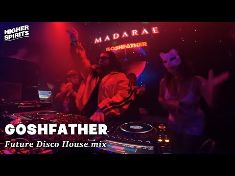Goshfather | Higher Spirits launch party  *Future Disco House*