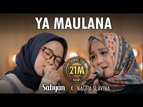 SABYAN - YA MAULANA ft. NAGITA