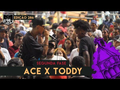 Ace x Toddy -  (2ª Fase) - 15/01/2019