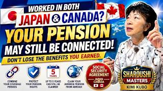 Moved to Canada? Don’t Give Up Your Japanese Pension