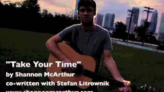 &quot;Take Your Time&quot; (co-written with Stefan Litrownik)