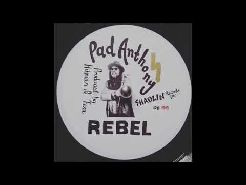 Pad Anthony - Rebel & Version (2020 Digi)