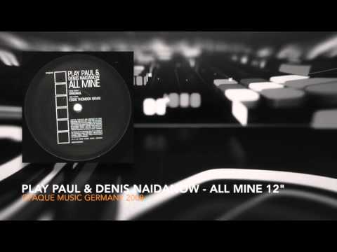 Play Paul & Denis Naidanow - All Mine ,  Vinyl 12" , 2008