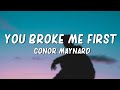 Tate McRae - you broke me first // lyrics (Conor Maynard Cover)