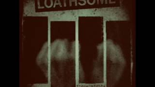 Loathsome -Three Nights (Black Flag Cover)