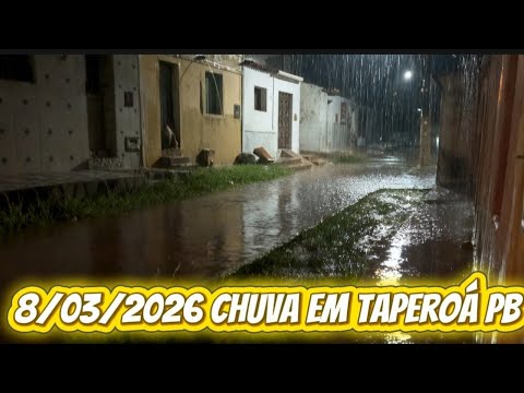 8/03 /2026 Forte chuva em taperoá PB 