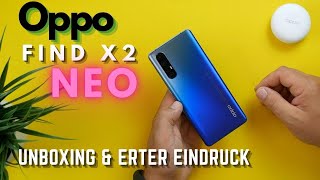 Oppo Find X2 Neo I Unboxing & erster Eindruck I Oberklasse neu definiert ! I deutsch I 4K