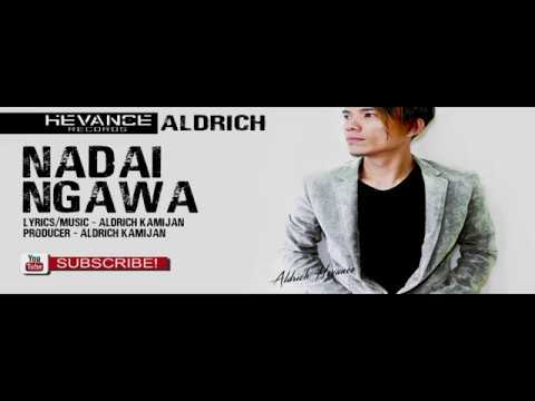 Aldrich - Nadai Ngawa (Lyric Video)