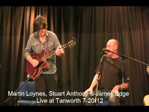 Martin Loynes, Stuart Anthony, James Edge Live in Tanworth 7- 20-2012