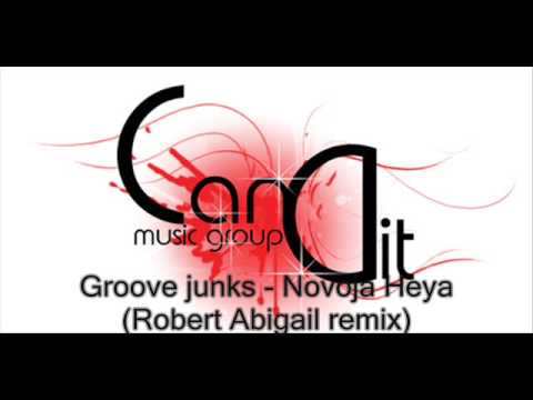 Groovejunks - Novoja Heya (Robert Abigail remix)