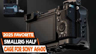 SmallRig Half Cage for Sony A6400: The ULTIMATE Lightweight Rig Setup!
