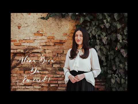 Alina Boca - Da,Eu cred!