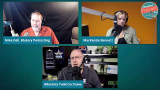 Blubrry - The Top Things Podcasters Should Know About Their Podcast - Mike, MacKenzie, Todd