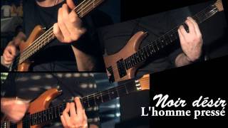Noir Désir - L&#39;homme pressé (Guitare &amp; Basse cover)