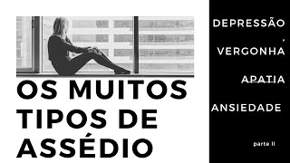 Quais são as muitas formas de assédio?