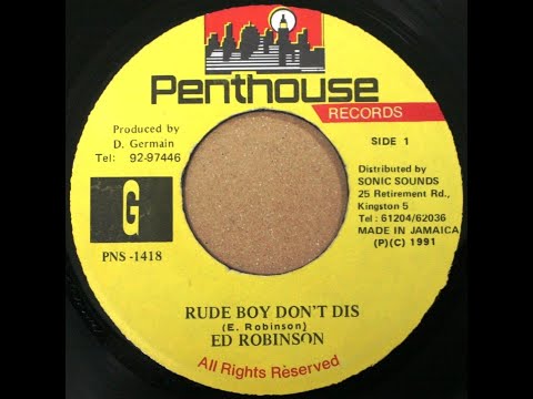 Ed Robinson - Rude Boy Don't Dis (1991)