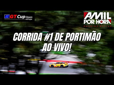AO VIVO E COM IMAGENS | GT CUP OPEN EUROPE  2024 | RODADA DE PORTIMÃO - CORRIDA #1