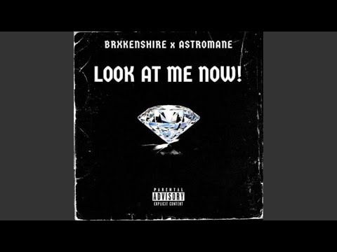 Look at Me Now! (With Astromane)