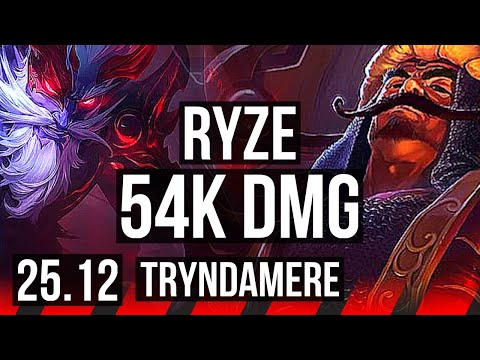 RYZE vs TRYNDAMERE (TOP) | 54k DMG, 14/3/9, Legendary, 4k comeback | NA Master | 25.12