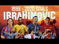 Zlatan Ibrahimovic - All Goals in Career | 1999 - 2020