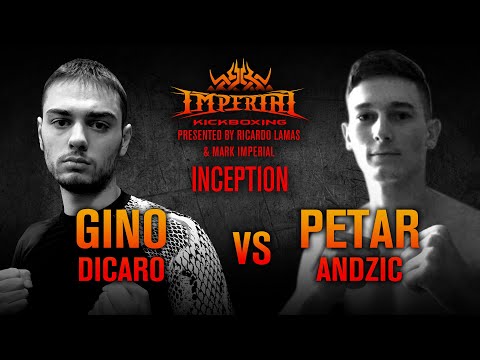Imperial Kickboxing Inception Nov 8th, 2019 - Gino Dicaro vs Petar Andzic
