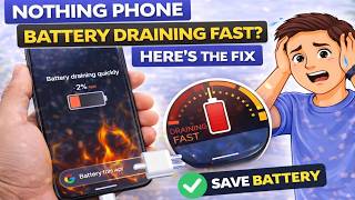 Nothing Phone Battery Draining Fast? Here’s The Fix