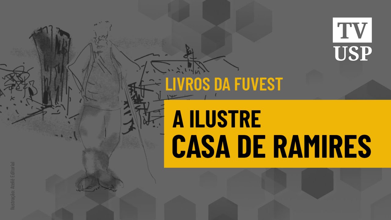 [Fuvest] "A ilustre casa de Ramires" traz desafio da história dentro da história