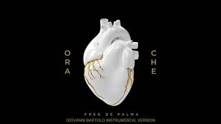 Fred De Palma - Ora Che (Instrumental) (prod. by Giovanni Bartolo)