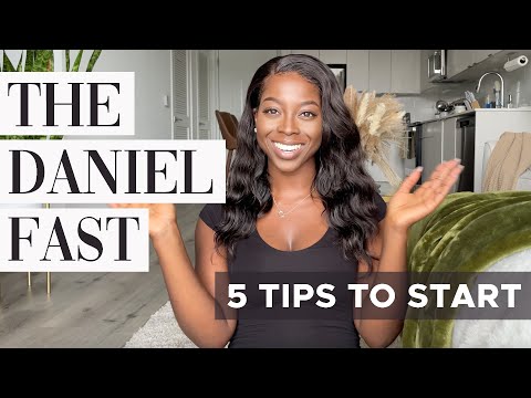 How to Fast | The Daniel Fast Guide | 5 Tips to Start | Kimberly Taylor