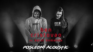 POSLEDNÍ ACOUSTIC ben cristovao &amp; karol komenda JENTAK #3