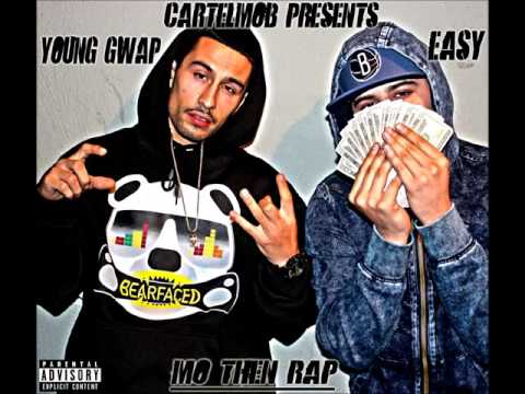 Young Gwap x Easy "Mo Then Rap"