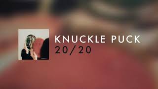 Knuckle Puck - 20/20 video