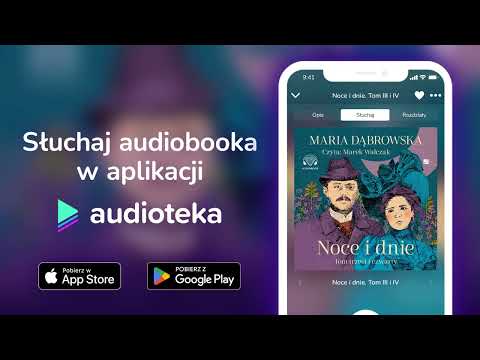 Noce i dnie. Tom III i IV - audiobook |  Maria Dąbrowska (czyta Marek Walczak)