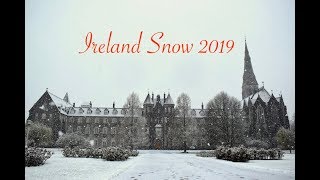 Ireland Snow 2019 | Dublin Snow | Maynooth | Irish Weather 2019