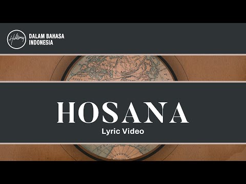 Hosana (Hosanna) - Lyric Video | Hillsong Dalam Bahasa Indonesia