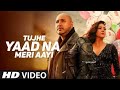 Tujhe Yaad Na Meri Aayi B Praak Tujhe Yaad Na Meri Aayi Video Tujhe Yaad Na Meri Aayi 2 B Praak