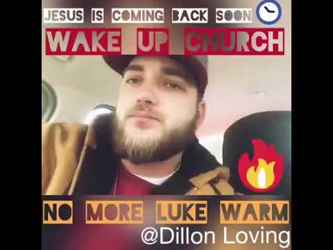 Dillon Loving - wake up!