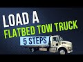 5 Steps To Loading A Flatbed Tow Truck Towing Training For Drivers