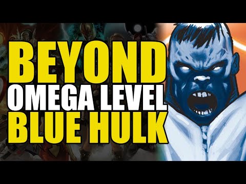 Beyond Omega Level: Cosmic Entity Hulk/Blue Hulk | Comics Explained