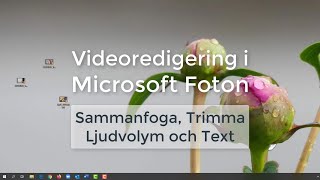 Enkel videoredigering i Microsoft Foton